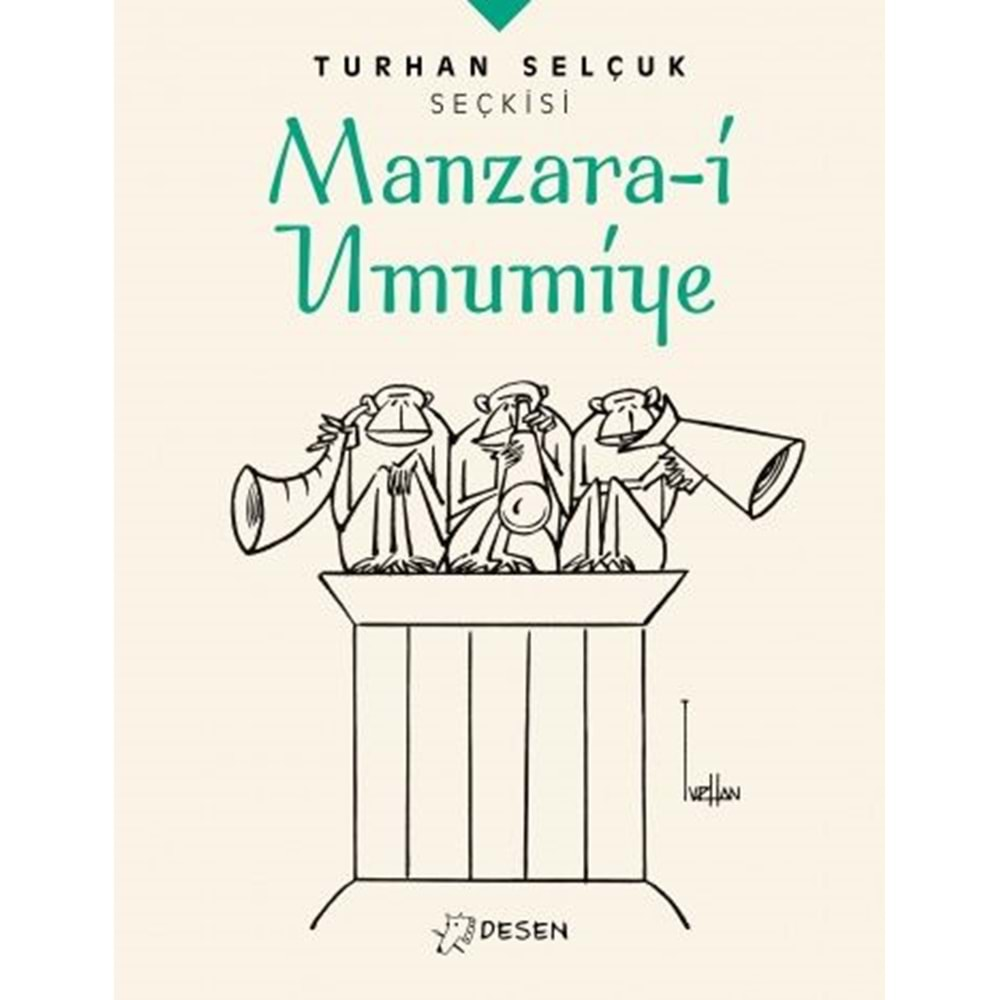 TURHAN SELÇUK SEÇKİSİ MANZARA-İ UMUMİYE