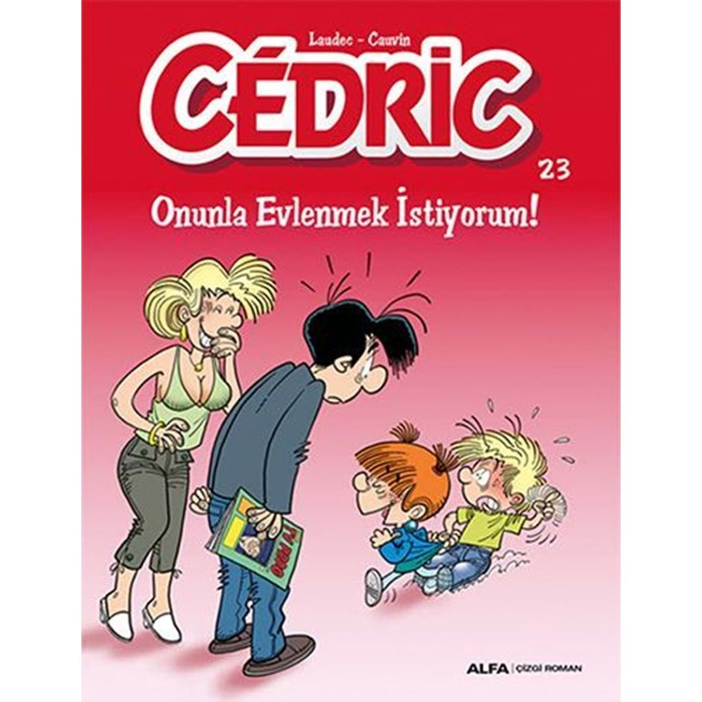 CEDRIC CİLT 23 ONUNLA EVLENMEK İSTİYORUM