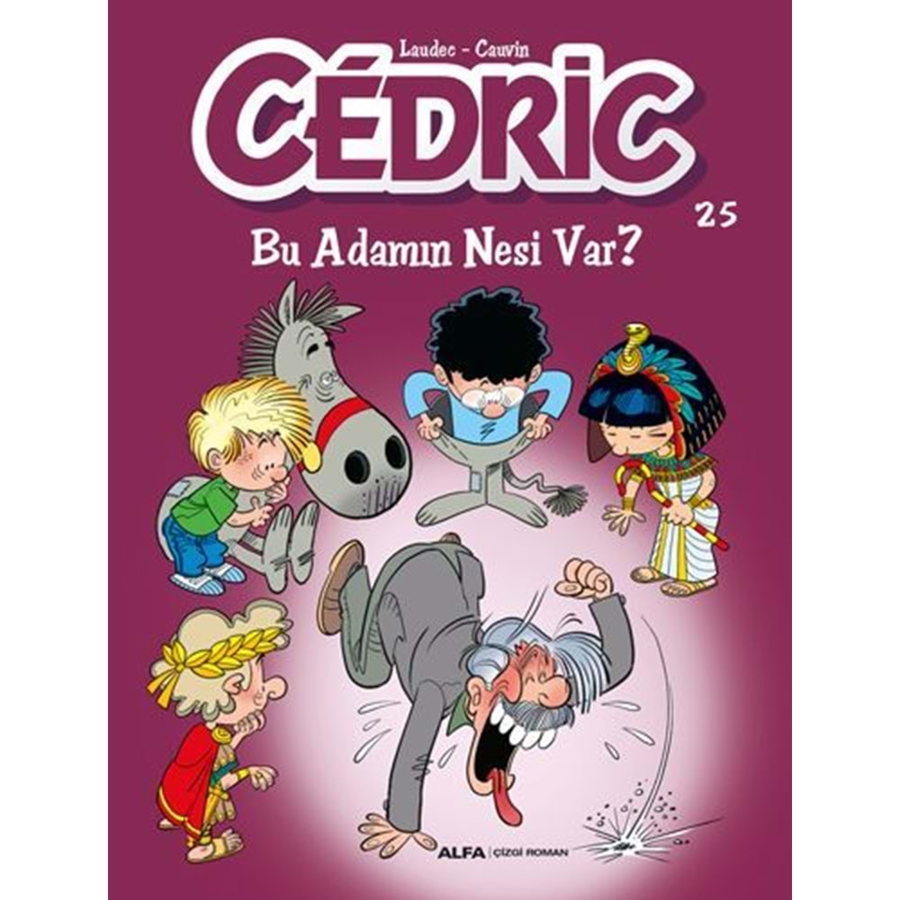 CEDRIC CİLT 25 BU ADAMIN NESİ VAR