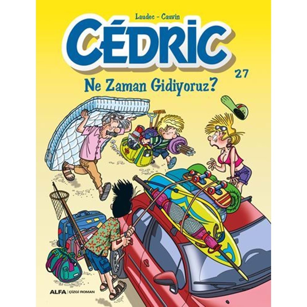 CEDRIC CİLT 27 NE ZAMAN GİDİYORUZ