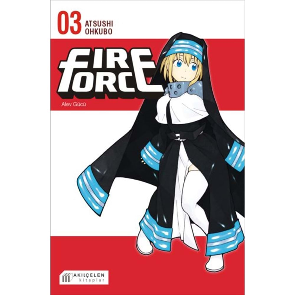 FIRE FORCE ALEV GÜCÜ CİLT 3