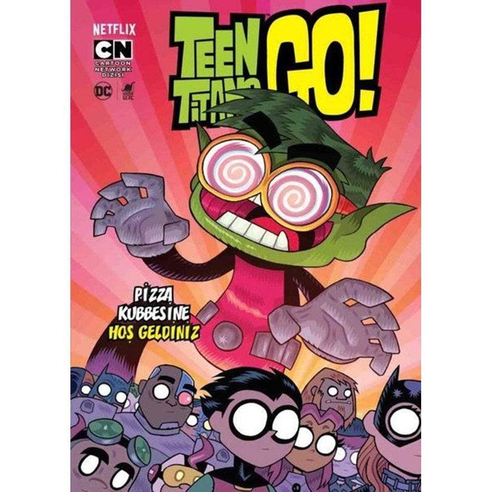 TEEN TITANS GO PİZZA KUBBESİNE HOŞ GELDİNİZ