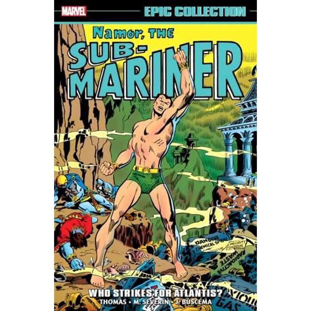 NAMOR THE SUB-MARINER EPIC COLLECTION WHO STRIKES FOR ATLANTIS TPB