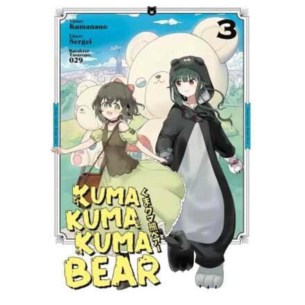 KUMA KUMA KUMA BEAR CİLT 3