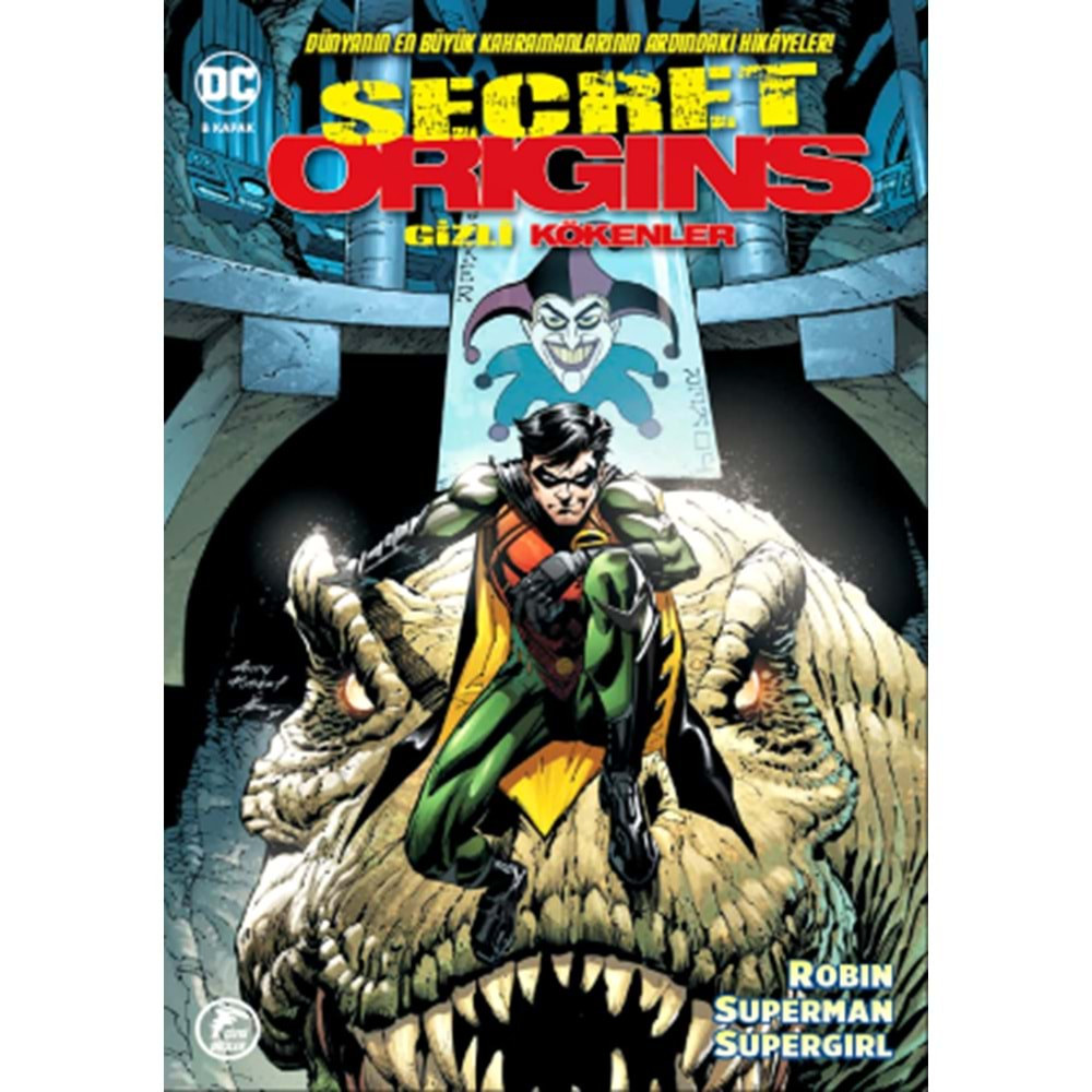 SECRET ORIGINS - GİZLİ KÖKENLER - SUPERMAN - ROBIN - SUPERGIRL B KAPAK