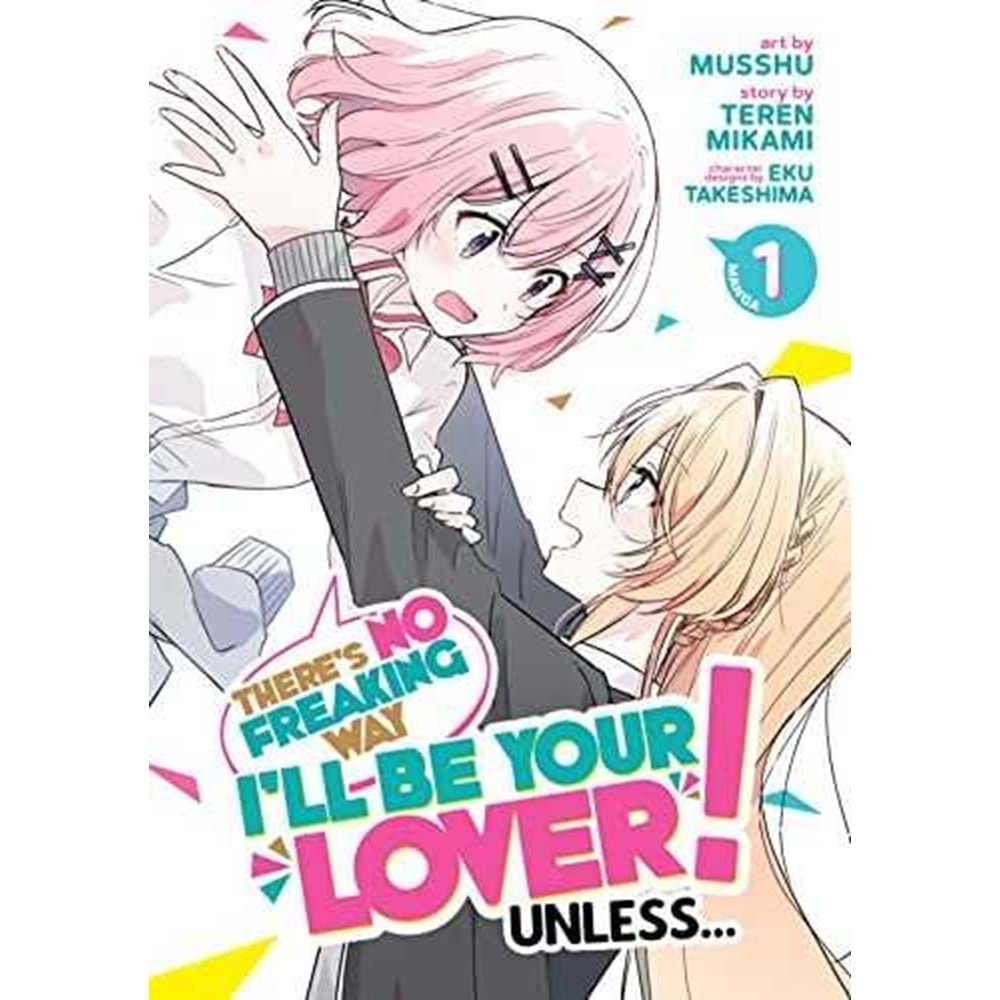 THERES NO FREAKING WAY ILL BE YOUR LOVER UNLESS VOL 1 TPB