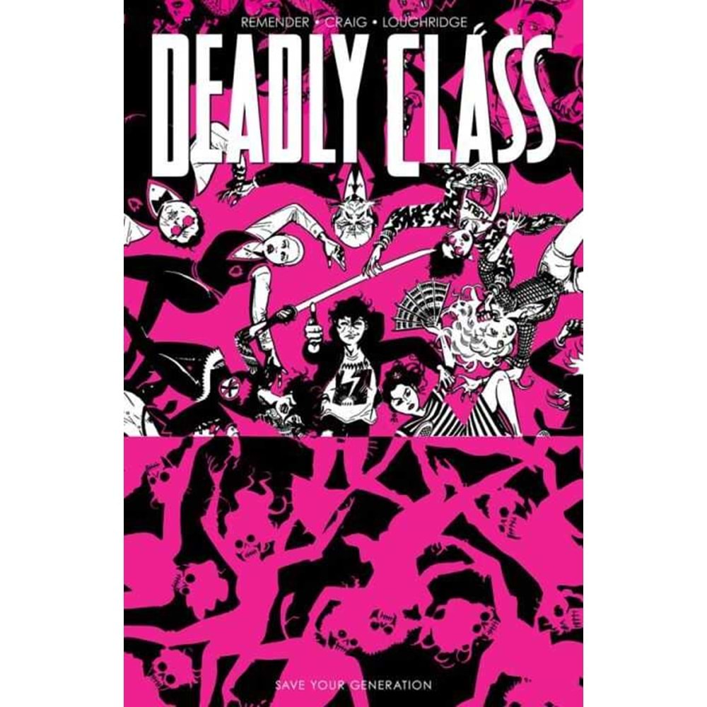DEADLY CLASS VOL 10 SAVE YOUR GENERATION TPB