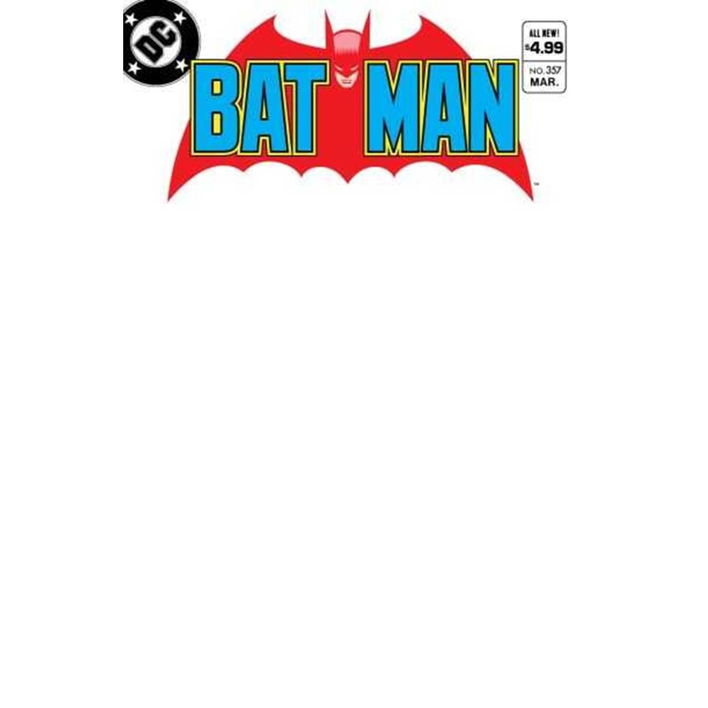 BATMAN # 357 FACSIMILE EDITION BLANK VARIANT SECOND PRINTING