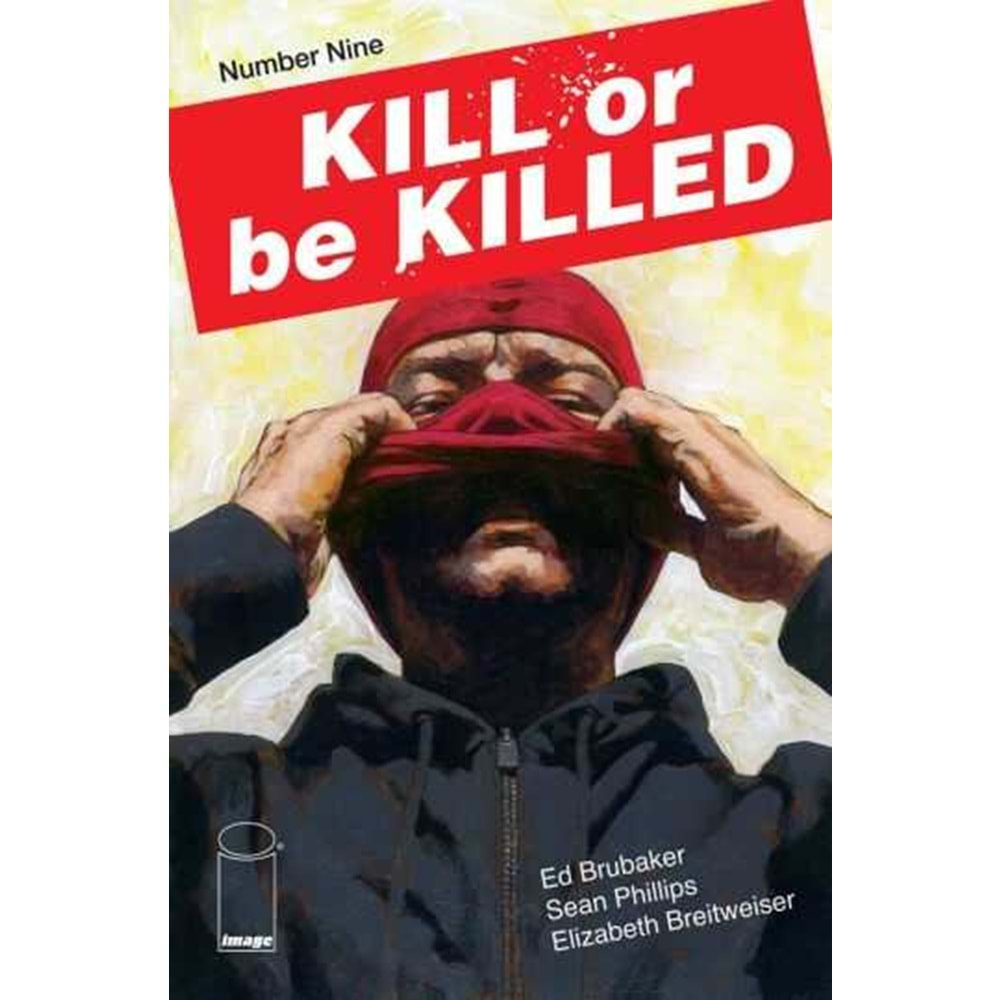 KILL OR BE KILLED # 9