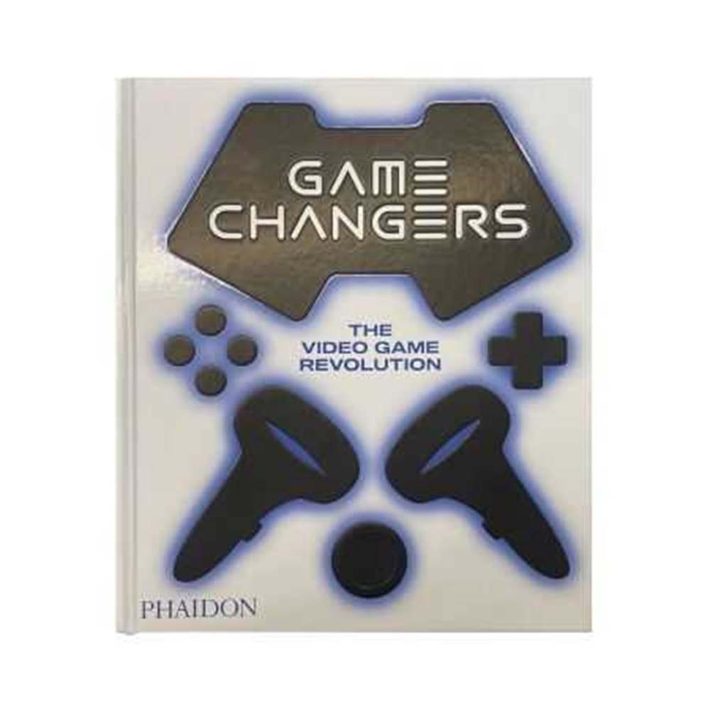 GAME CHANGERS THE VIDEO GAME REVOLUTION HC