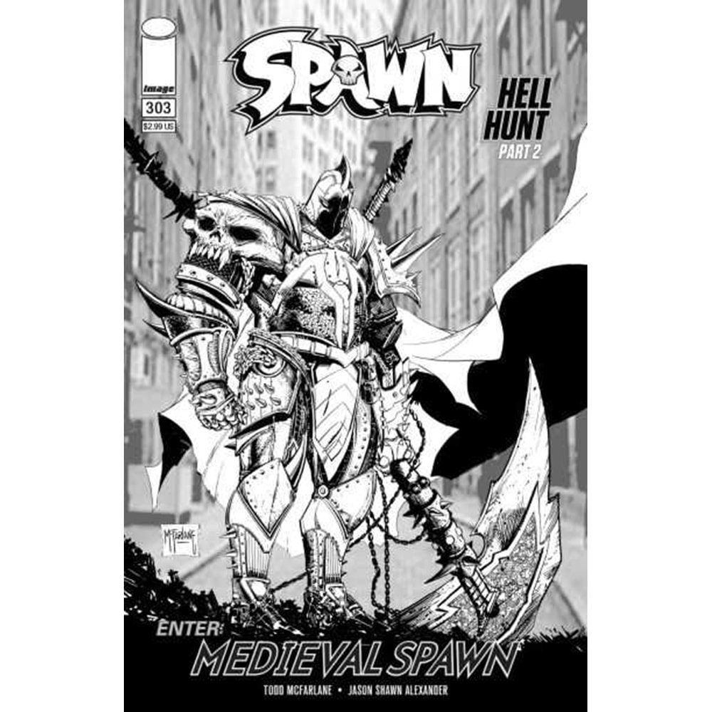 SPAWN # 303 COVER C BLACK AND WHITE MCFARLANE