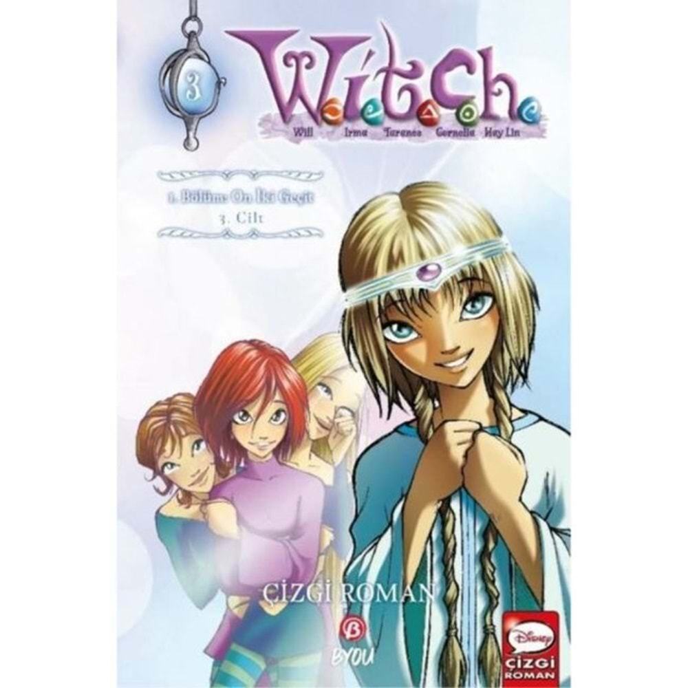 DISNEY MANGA WITCH BİRİNCİ BÖLÜM CİLT 3