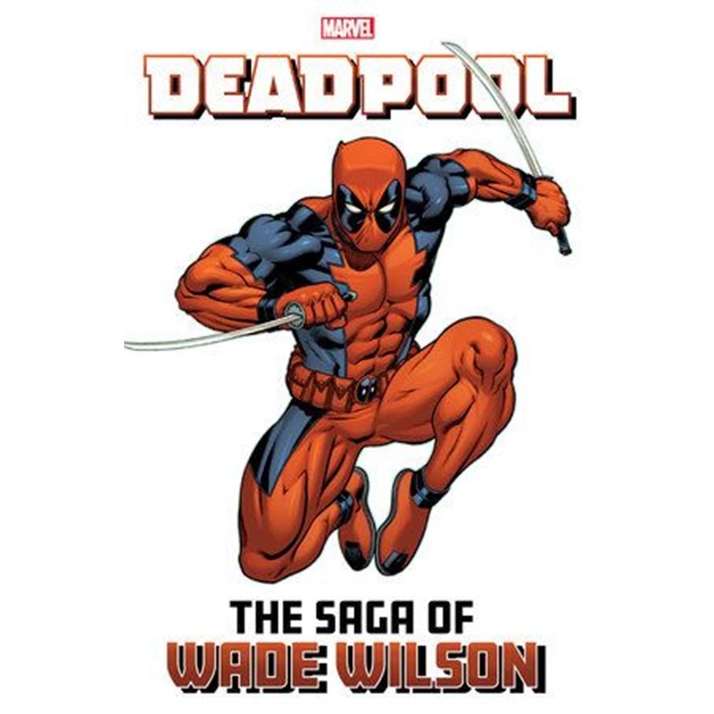 DEADPOOL THE SAGA OF WADE WILSON TPB