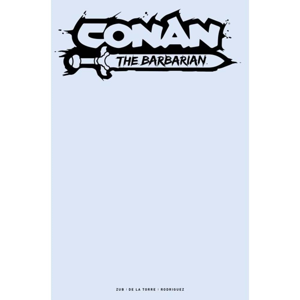 CONAN THE BARBARIAN (2023) # 13 COVER G BLANK VARIANT