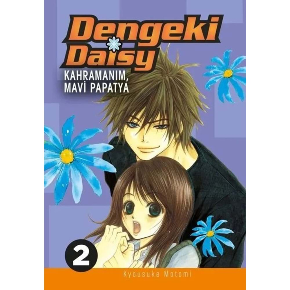 DENGEKI DAISY CİLT 2 KAHRAMANIM MAVİ PAPATYA