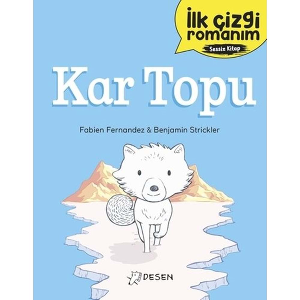 İLK ÇİZGİ ROMANIM KAR TOPU