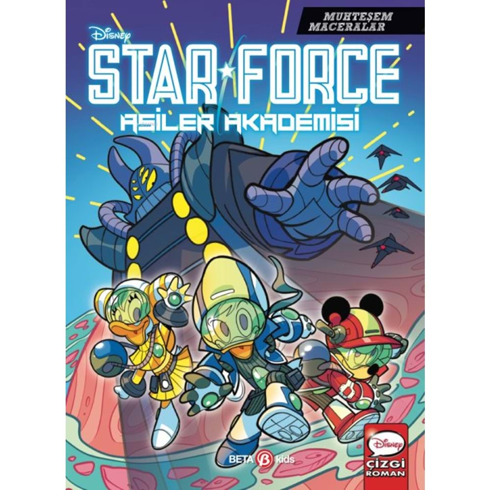 DISNEY MUHTEŞEM MACERALAR STAR FORCE ASİLER AKADEMİSİ