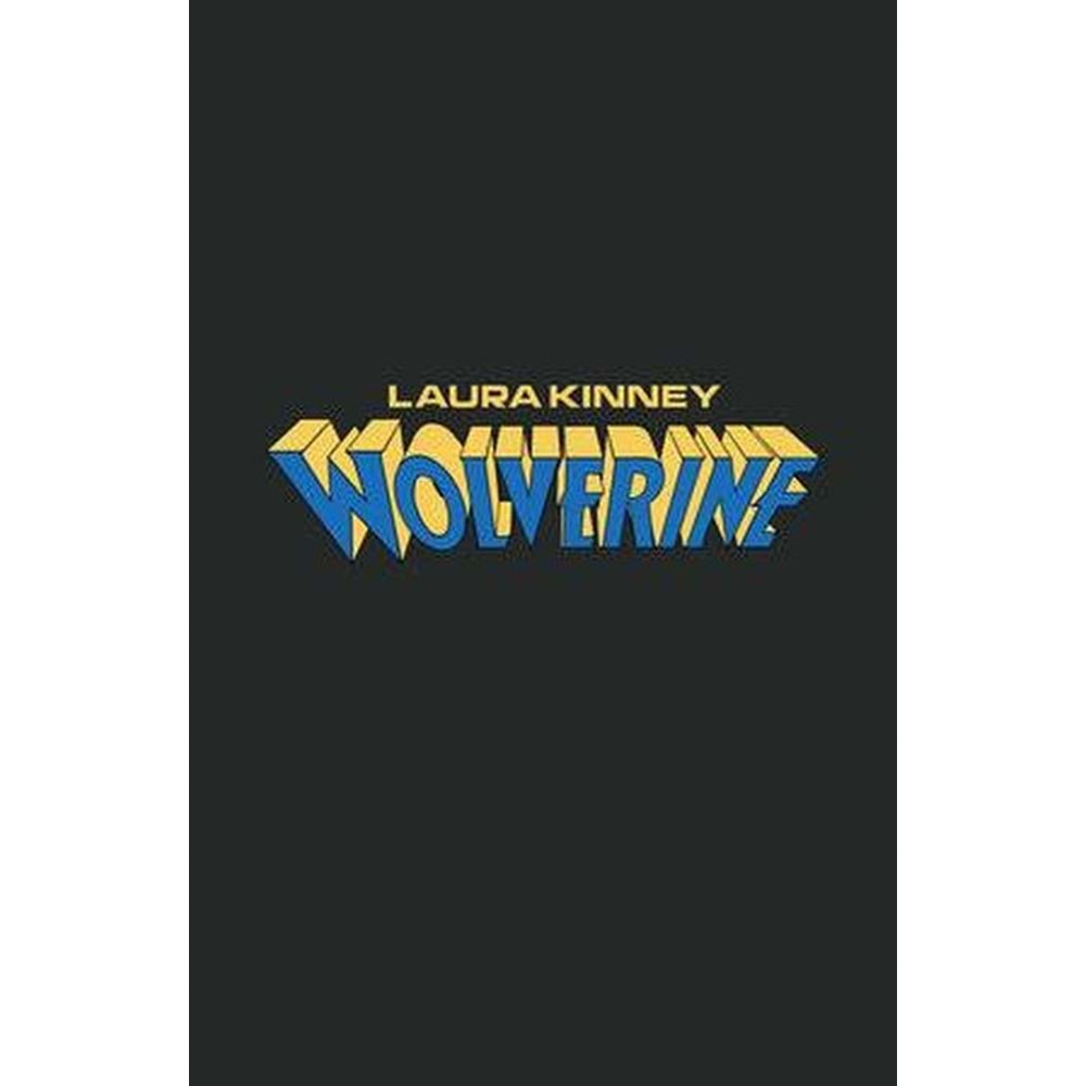LAURA KINNEY WOLVERINE # 1 LOGO VARIANT