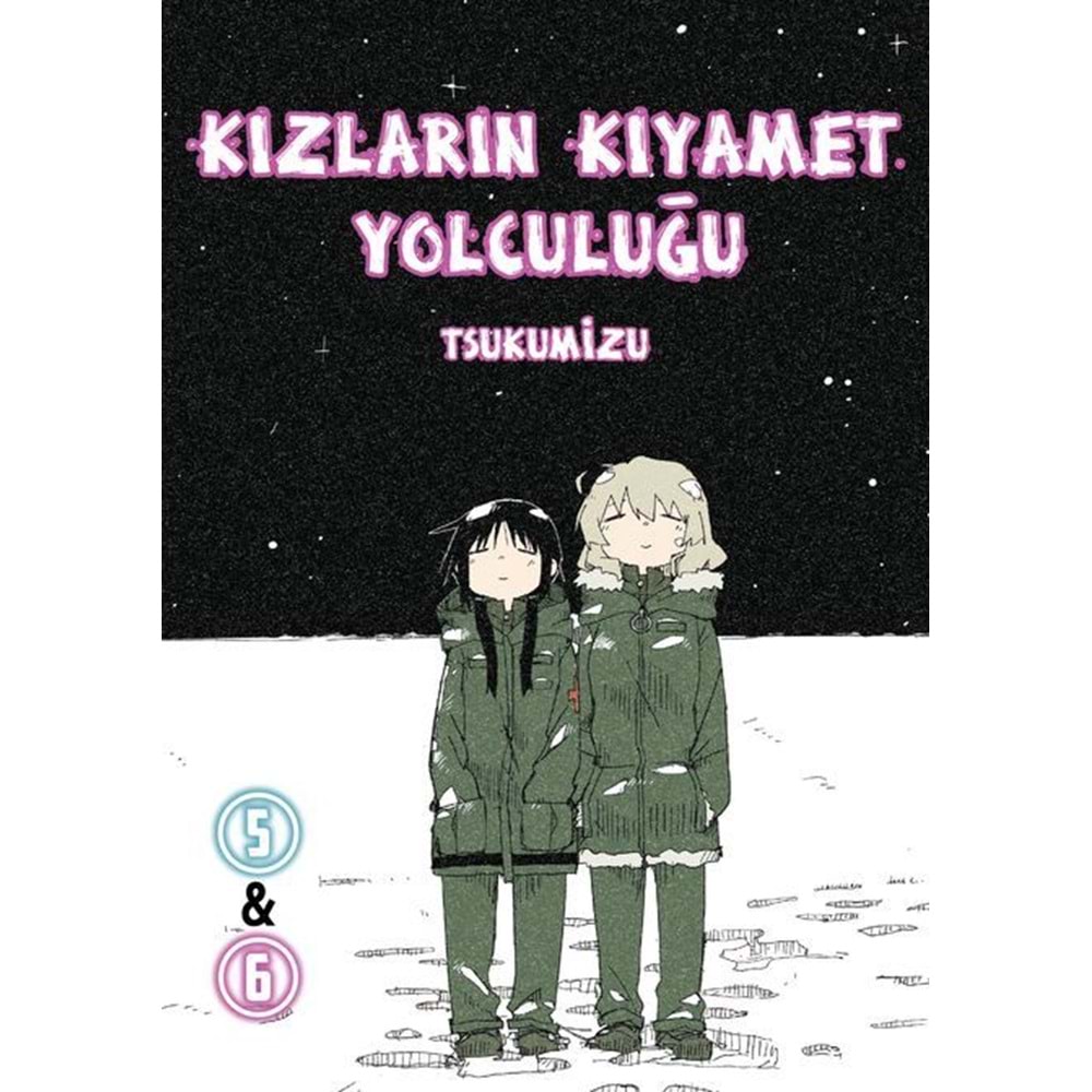 KIZLARIN KIYAMET YOLCULUĞU CİLT 5&6