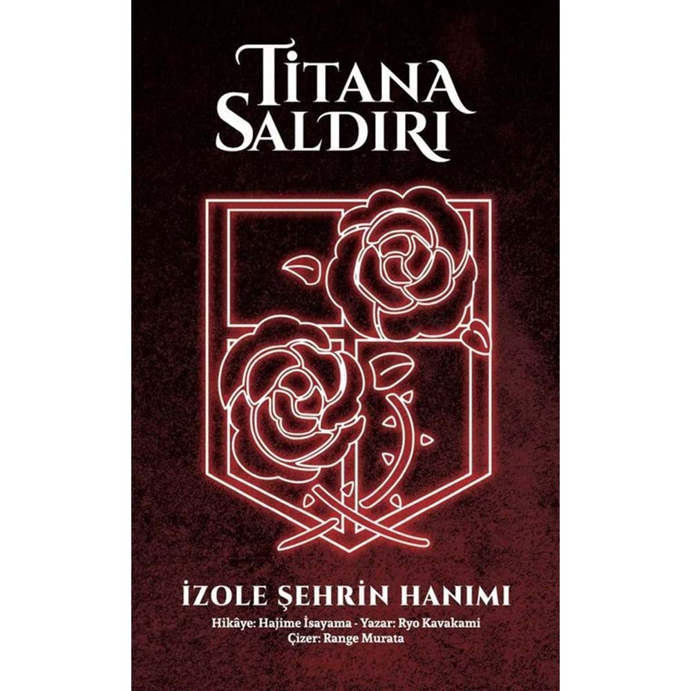 TİTANA SALDIRI İZOLE ŞEHRİN HANIMI ROMAN