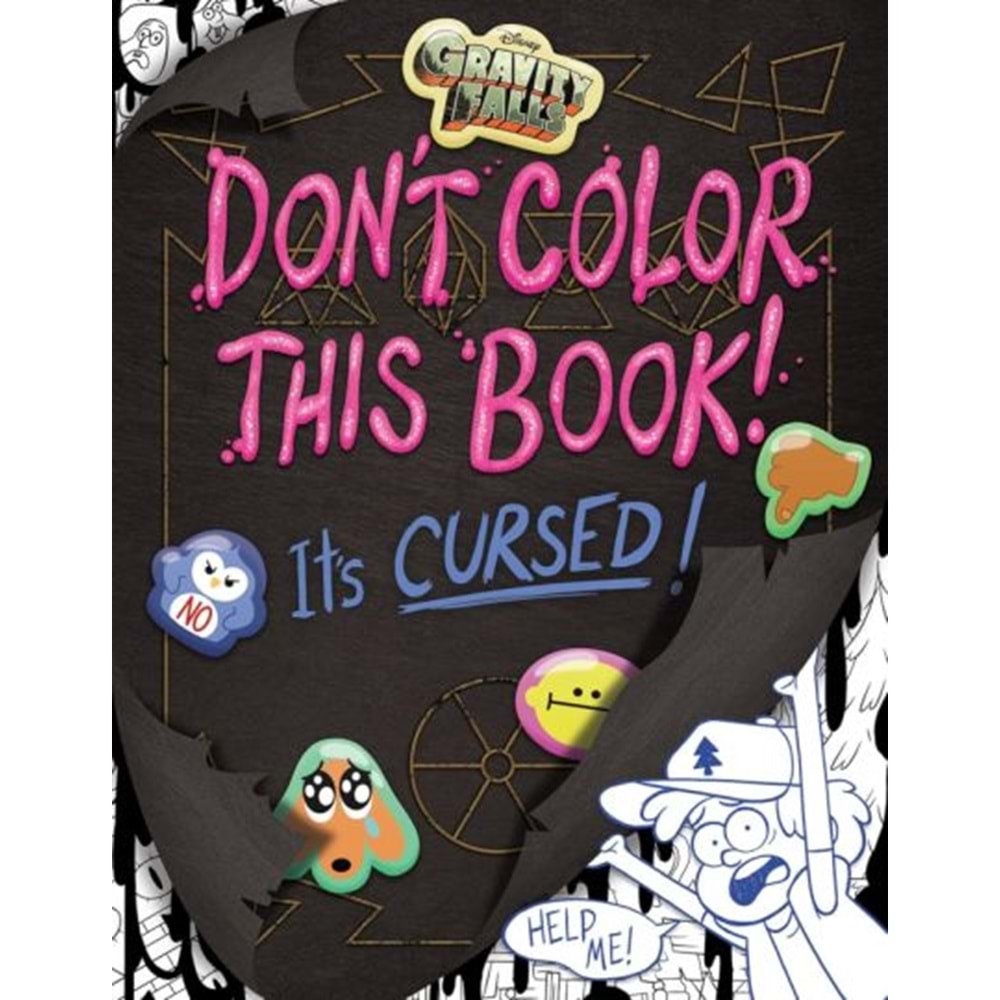 GRAVITY FALLS DONT COLOR THIS BOOK ITS CURSED COLORING BOOK TPB