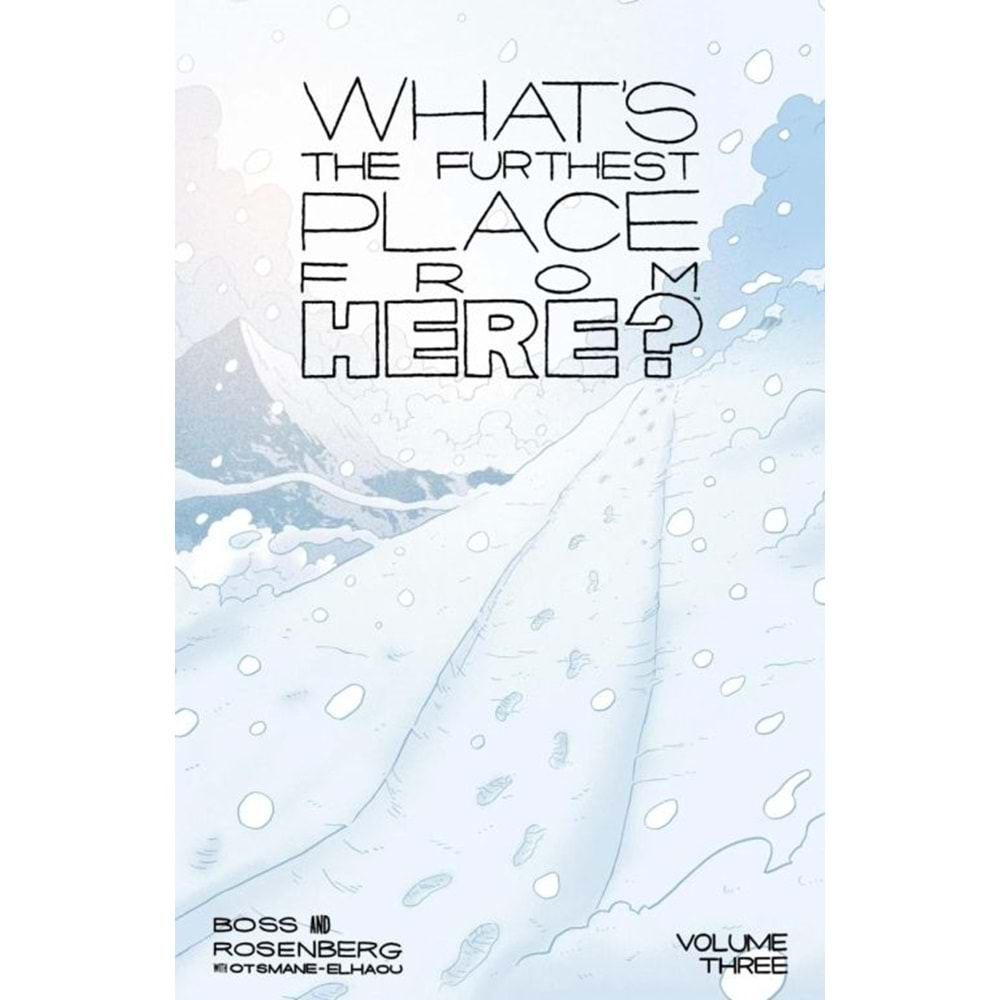 WHATS THE FURTHEST PLACE FROM HERE VOL 3 TPB