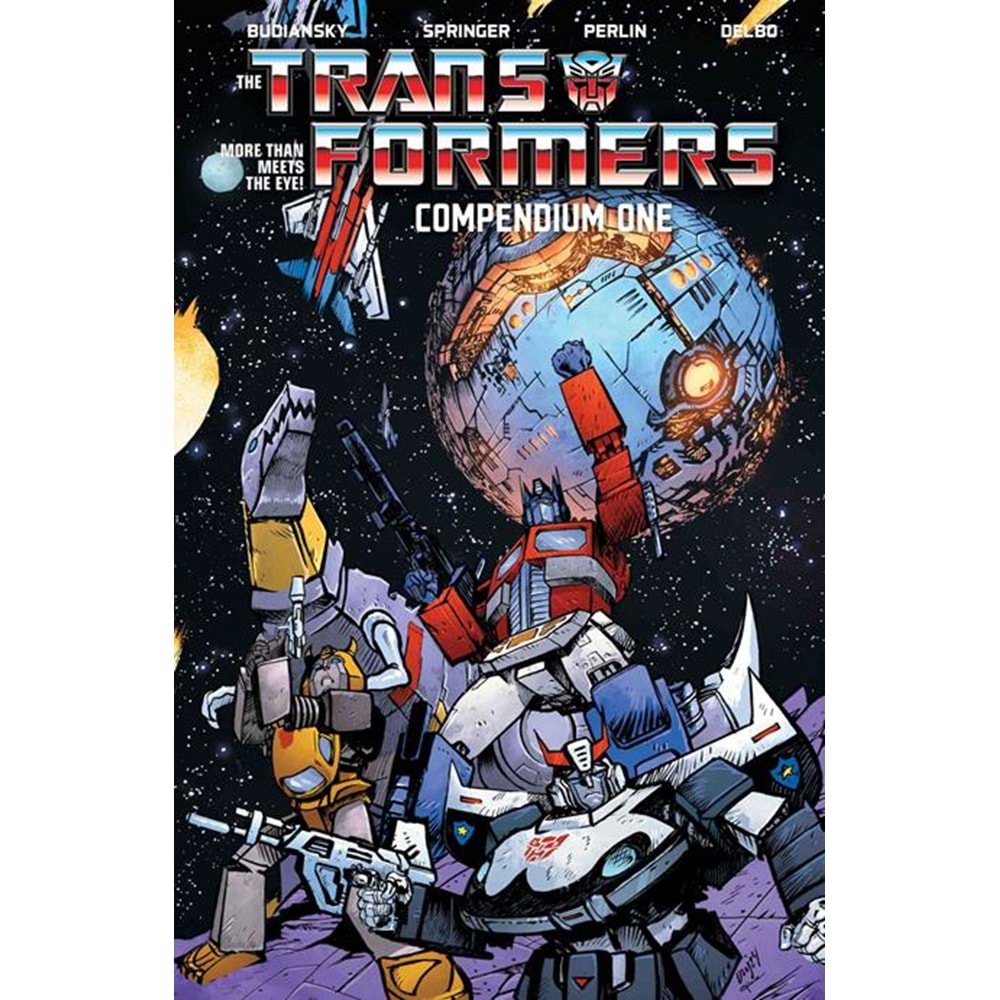 TRANSFORMERS COMPENDIUM VOL 1 TPB DANIEL WARREN JOHNSON & MIKE SPICER COVER