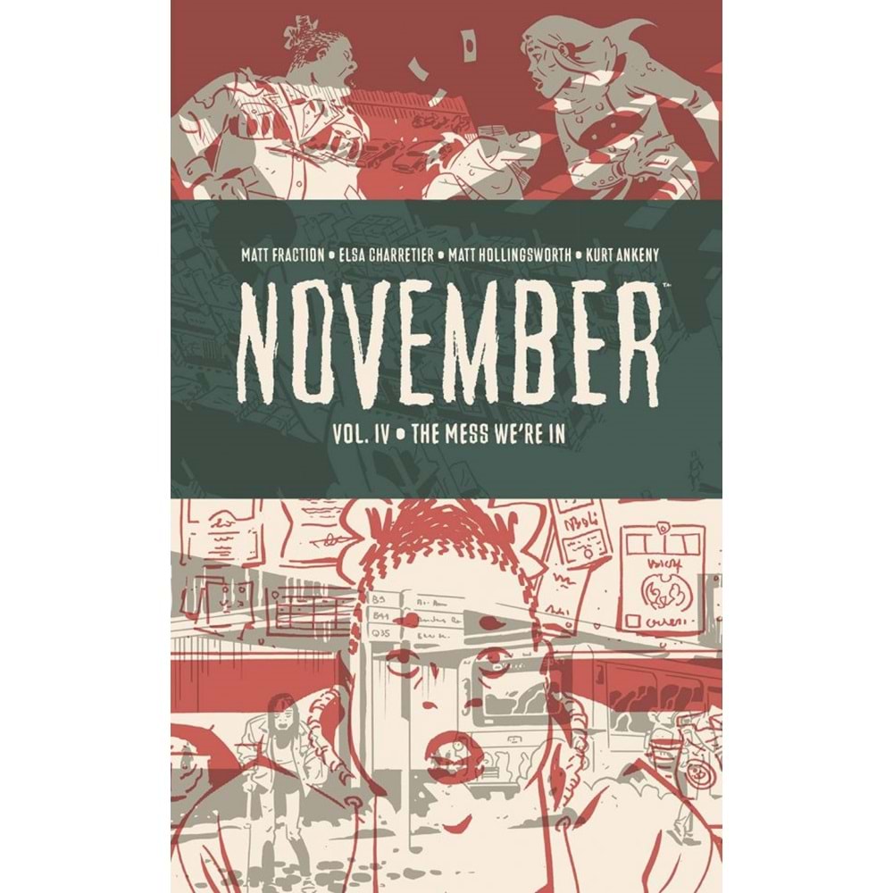 NOVEMBER VOL 4 THE MESS WERE IN HC