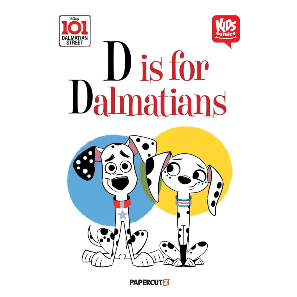 DISNEY 101 DALMATIAN STREET D IS FOR DALMATIAN TPB