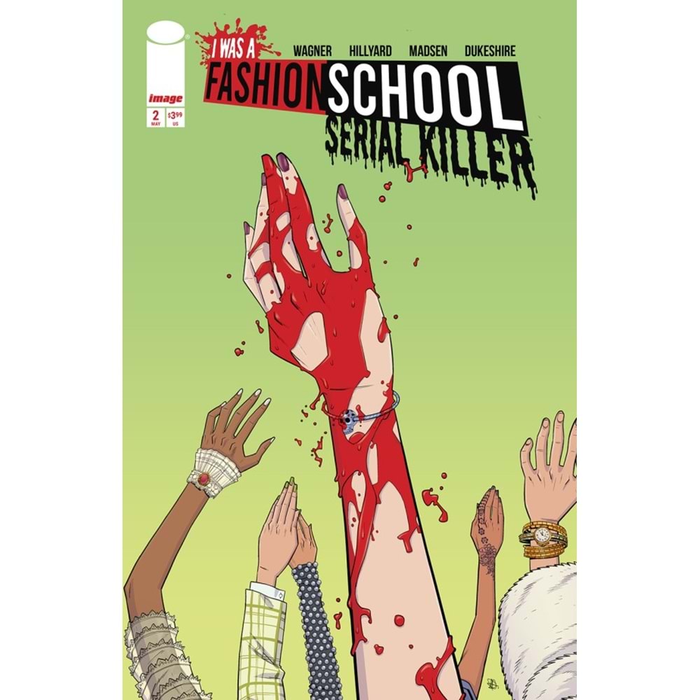 I WAS A FASHION SCHOOL KILLER #2 (OF 5) COVER A DANIEL HILLYARD & MICHELLE MADSEN BLOOD STITCHES
