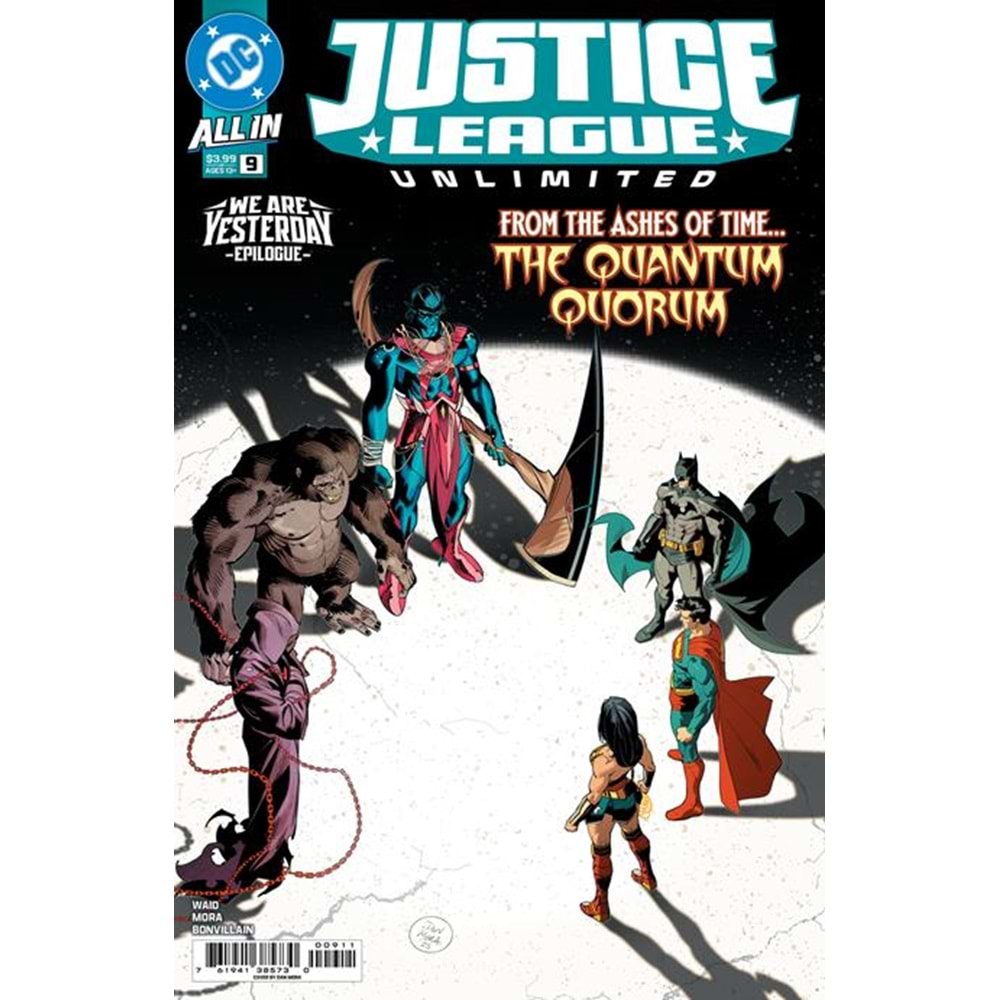 JUSTICE LEAGUE UNLIMITED (2024) # 9 COVER A DAN MORA (WE ARE YESTERDAY)