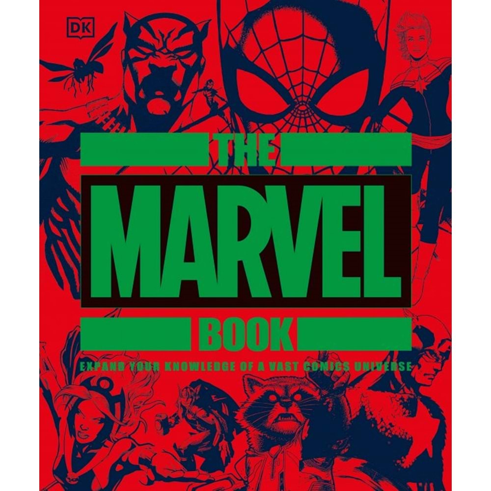THE MARVEL BOOK EXPAND YOUR KNOWLEDGE OF A VAST COMICS UNIVERSE HC