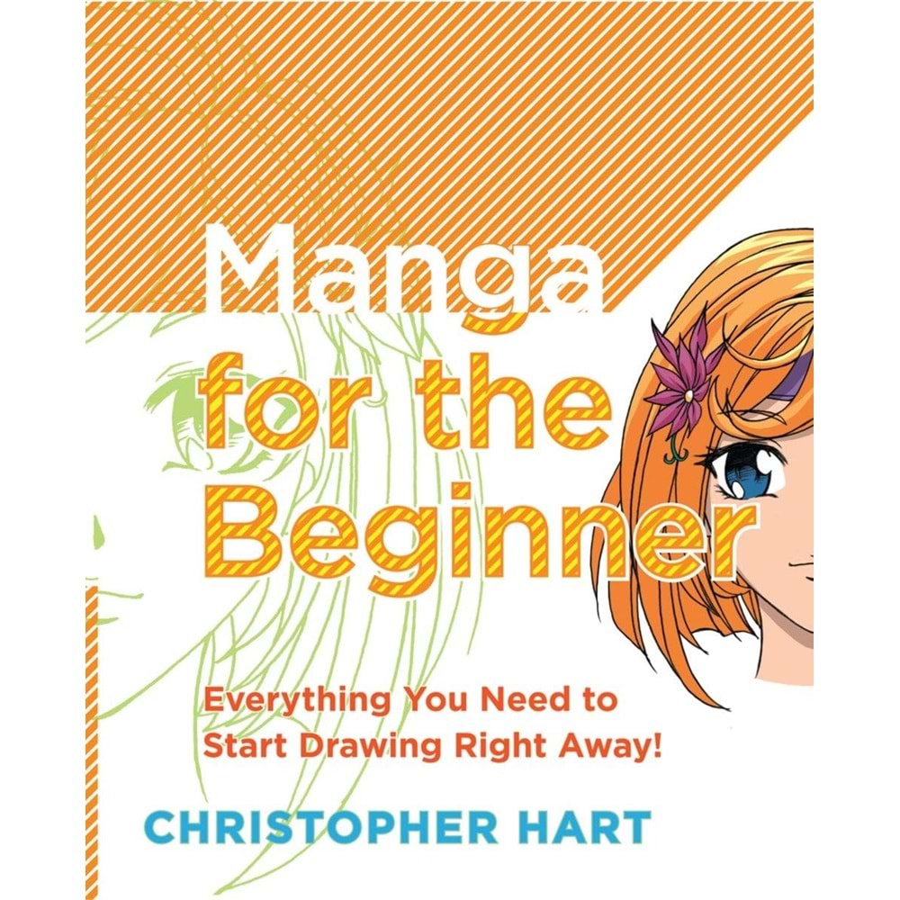 MANGA FOR THE BEGINNER EVERYTHING YOU NEED TO START DRAWING RIGHT AWAY TPB