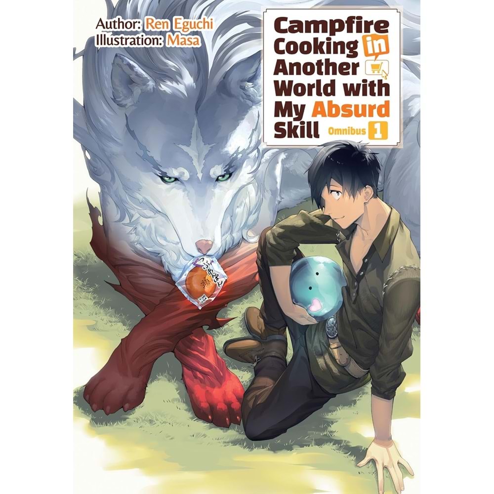 CAMPFIRE COOKING IN ANOTHER WORLD WITH MY ABSURD SKILL OMNIBUS NOVEL VOL 1 TPB