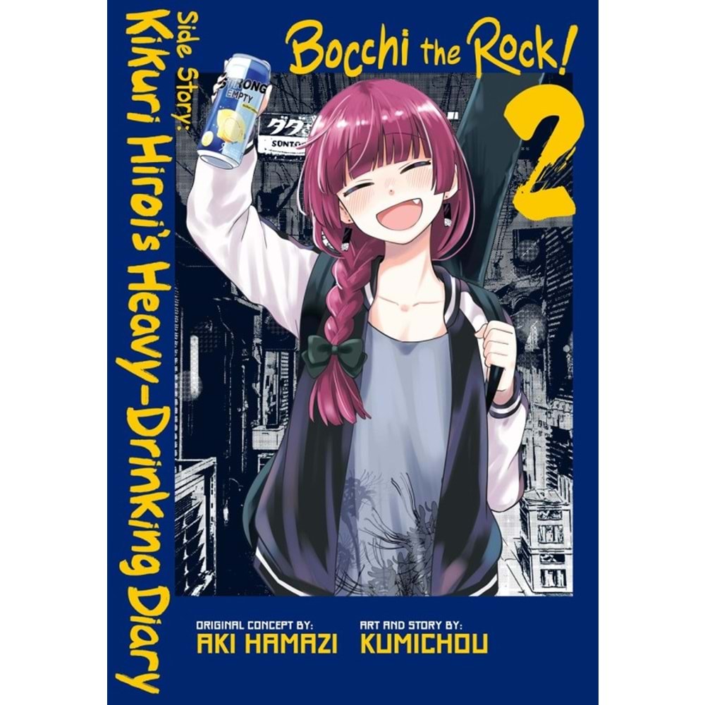 BOCCHI THE ROCK SIDE STORY KIKURI HIROIS HEAVY DRINKING DIARY VOL 2 TPB