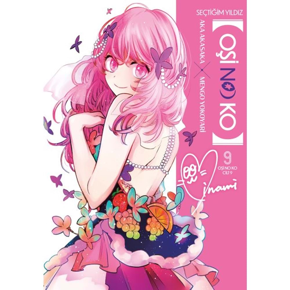 OŞİ NO KO SEÇTİĞİM YILDIZ CİLT 9
