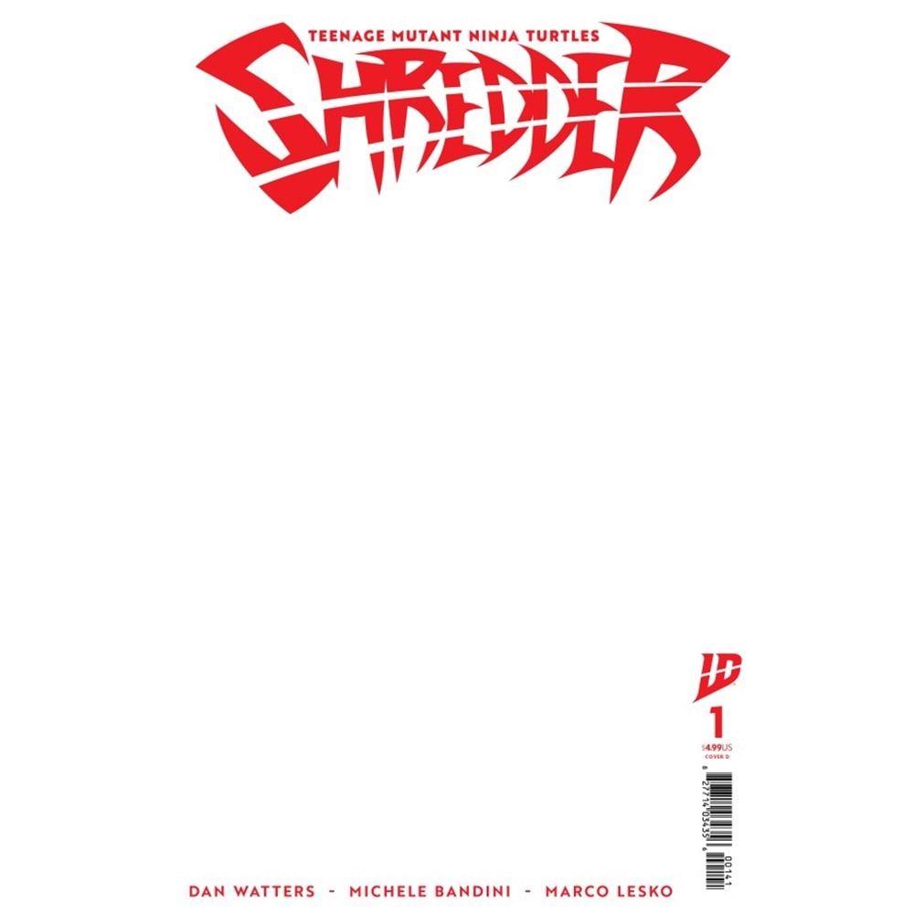 TEENAGE MUTANT NINJA TURTLES SHREDDER #1 COVER D BLANK VARIANT