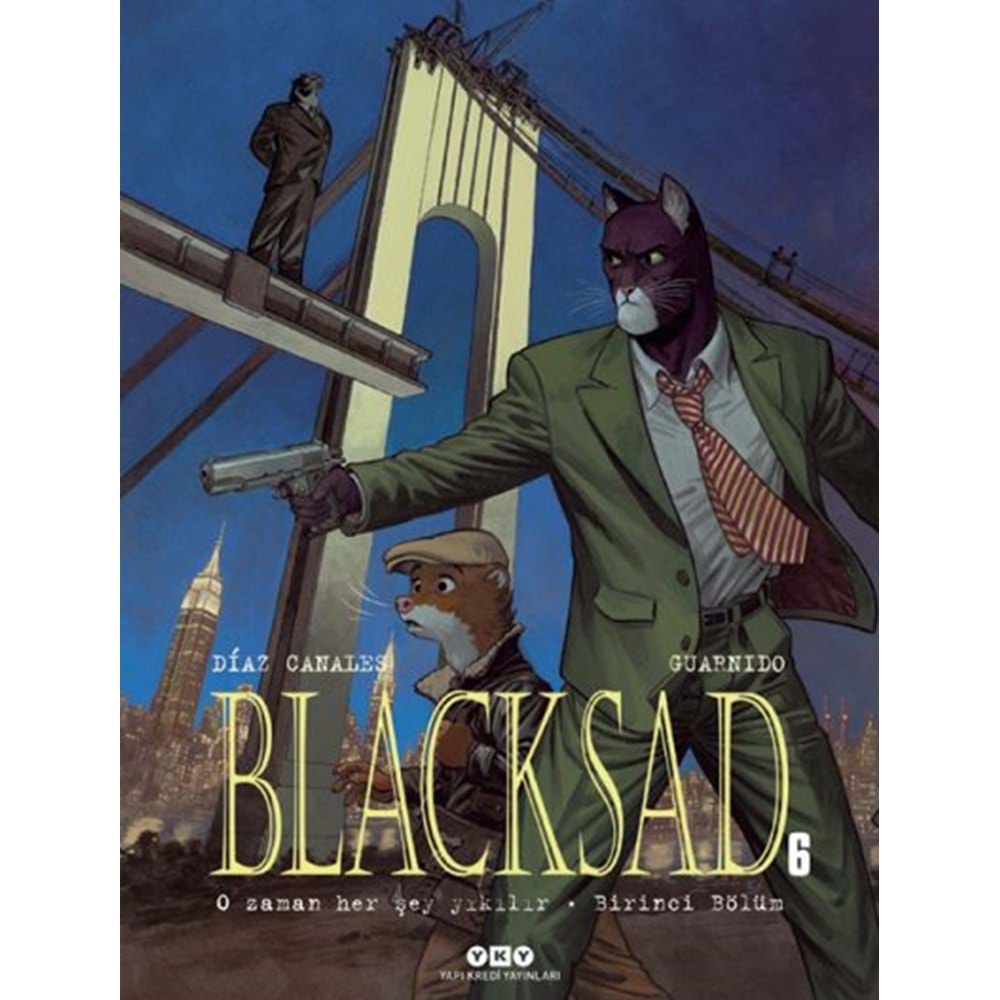BLACKSAD CİLT 6 O ZAMAN HER ŞEY YIKILIR BİRİNCİ BÖLÜM