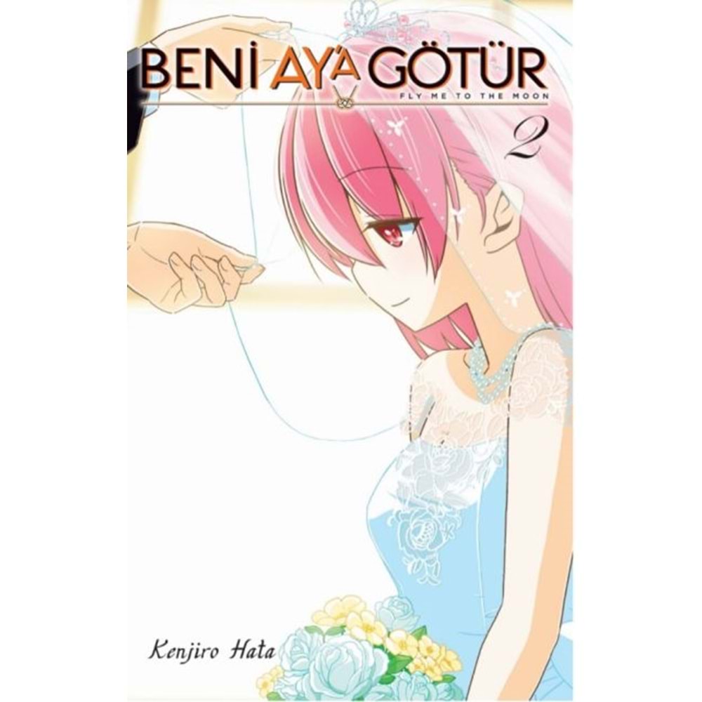 BENİ AYA GÖTÜR CİLT 2