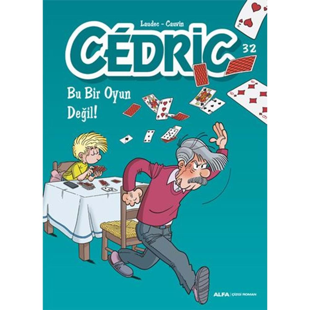 CEDRIC CİLT 32 BU BİR OYUN DEĞİL