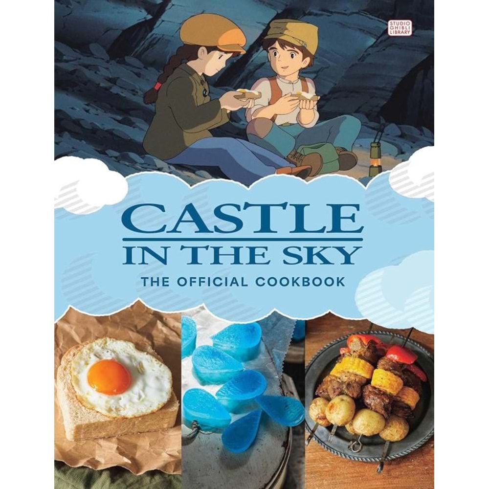 CASTLE IN THE SKY THE OFFICIAL COOKBOOK HC