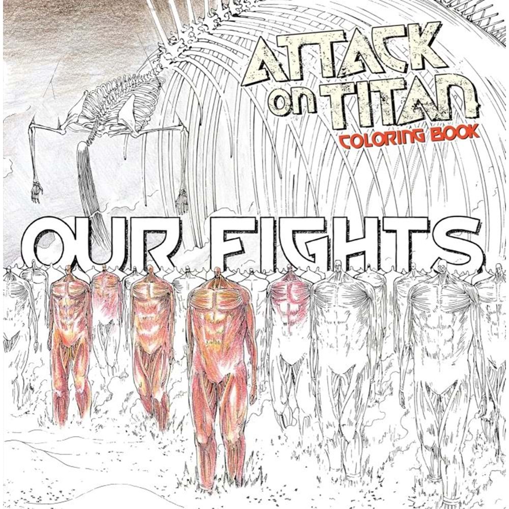 ATTACK ON TITAN OUR FIGHTS COLORING BOOK TPB