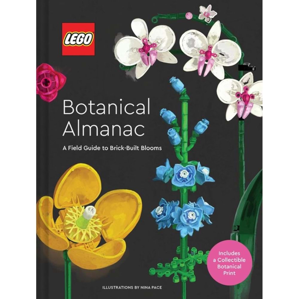 LEGO BOTANICAL ALMANAC A FIELD GUIDE TO BRICK BUILT BLOOMS HC