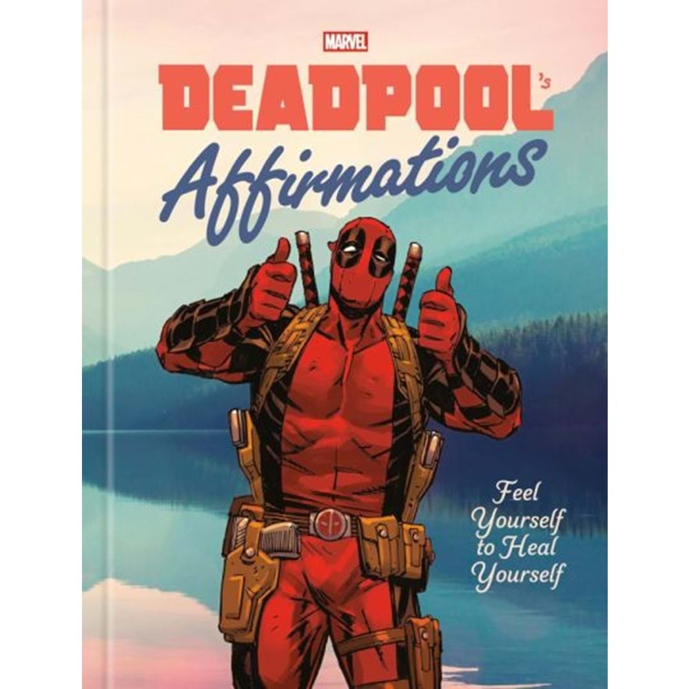DEADPOOLS AFFIRMATIONS HC