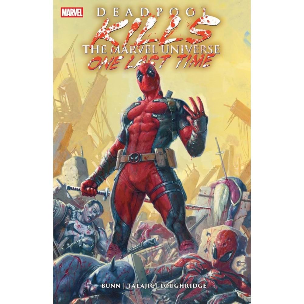 DEADPOOL KILLS THE MARVEL UNIVERSE ONE LAST TIME TPB