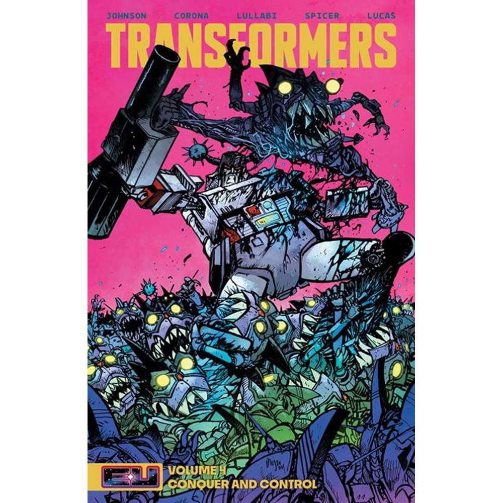 TRANSFORMERS VOL 4 CONQUER AND CONTROL TPB DANIEL WARREN JOHNSON & MIKE SPICER COVER