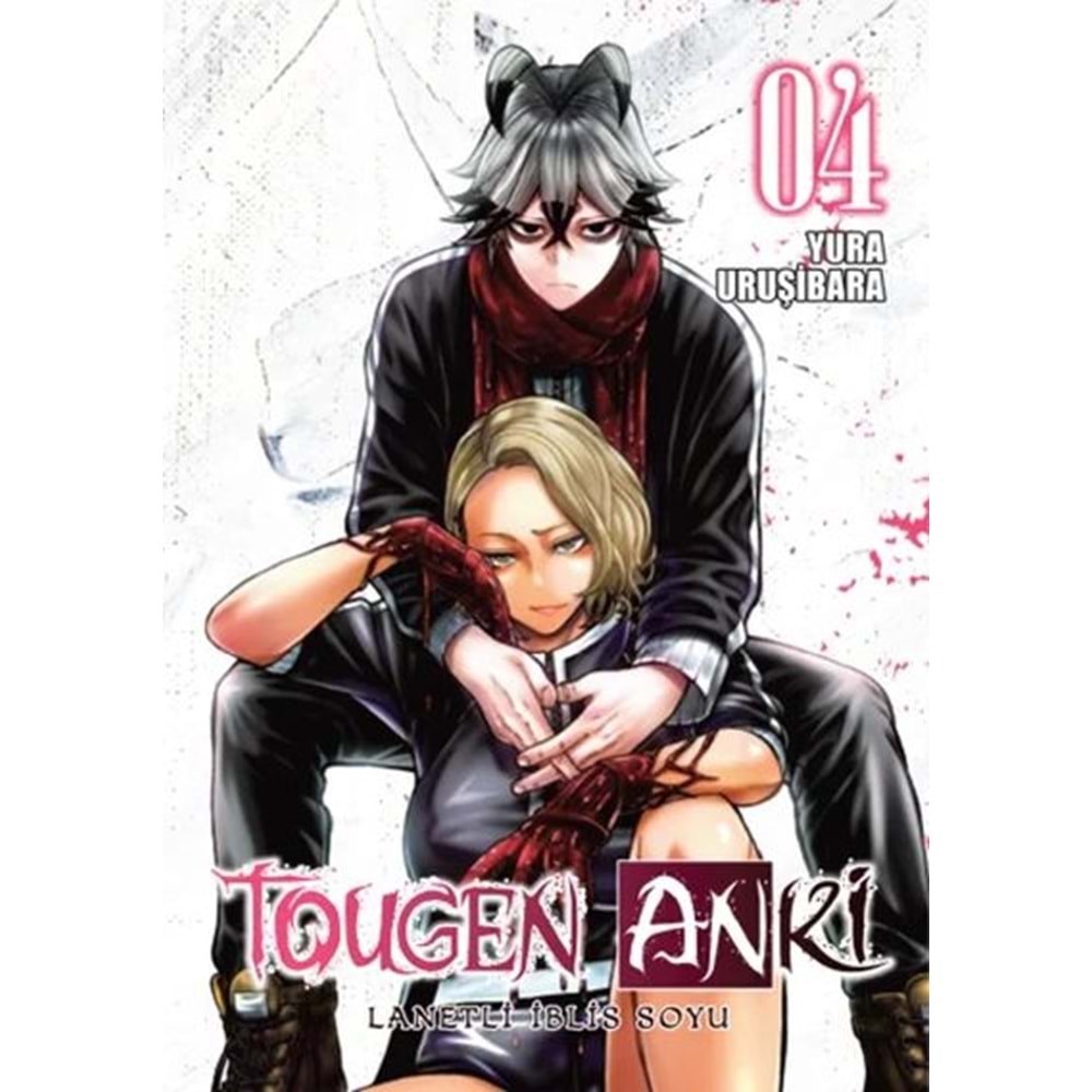 TOUGEN ANKİ LANETLİ İBLİS SOYU CİLT 4