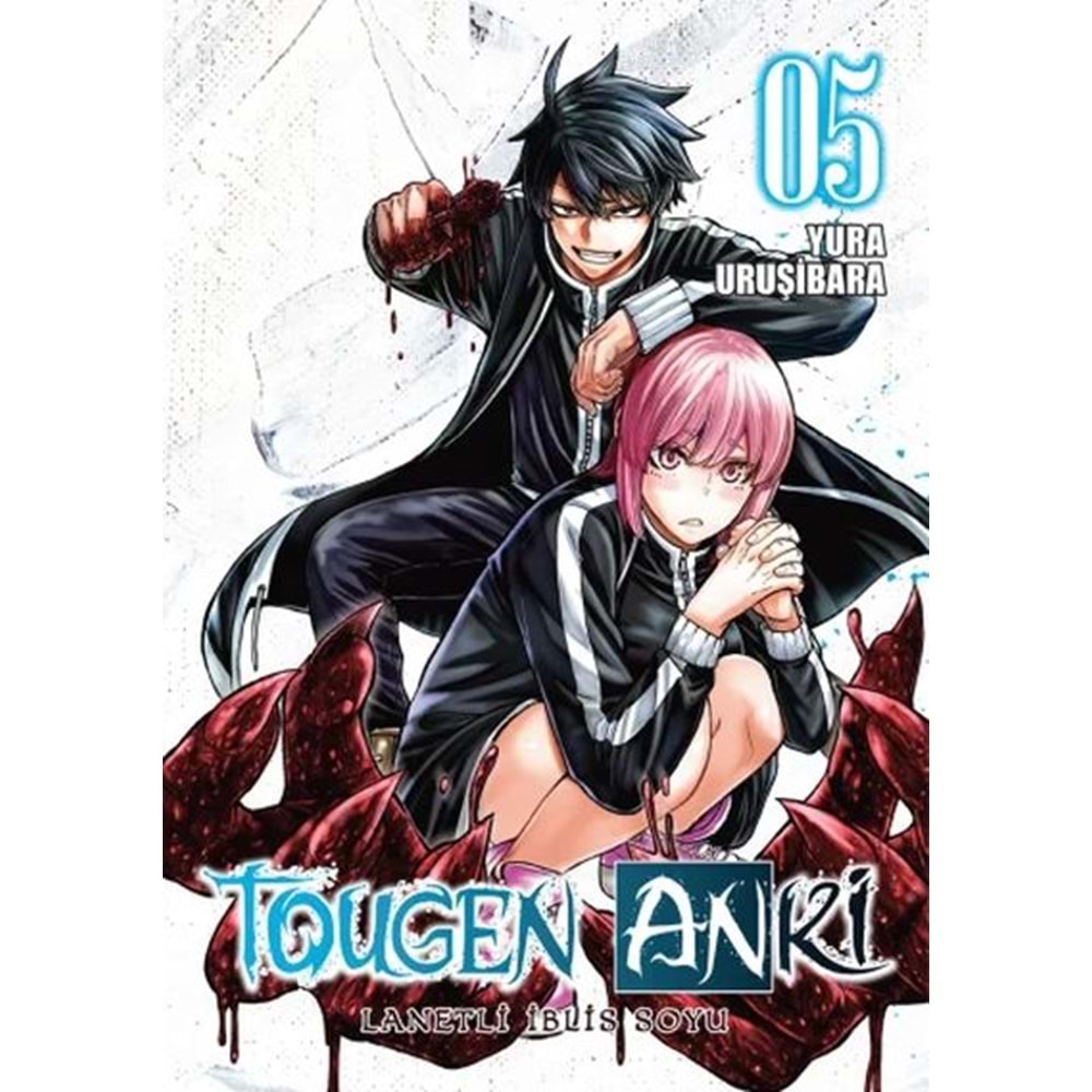 TOUGEN ANKİ LANETLİ İBLİS SOYU CİLT 5
