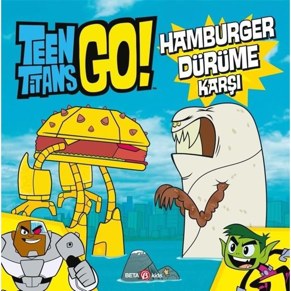 TEEN TITANS GO HAMBURGER DÜRÜME KARŞI
