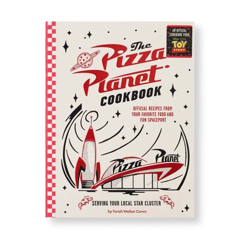 TOY STORY PIZZA PLANET COOKBOOK HC